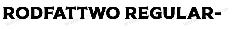 RodfatTwo Regular字体转换